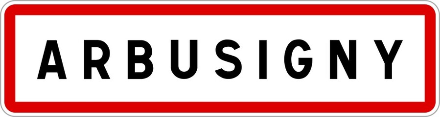 Panneau entrée ville agglomération Arbusigny / Town entrance sign Arbusigny