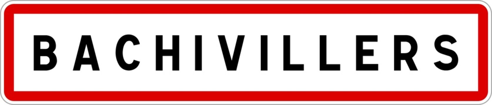 Panneau entrée ville agglomération Bachivillers / Town entrance sign Bachivillers