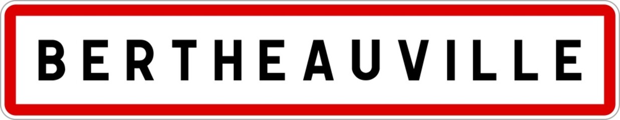 Obraz premium Panneau entrée ville agglomération Bertheauville / Town entrance sign Bertheauville