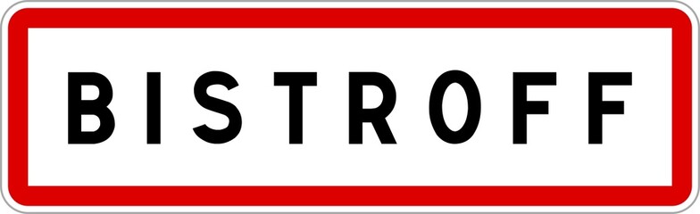 Obraz premium Panneau entrée ville agglomération Bistroff / Town entrance sign Bistroff