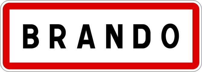 Fototapeta premium Panneau entrée ville agglomération Brando / Town entrance sign Brando