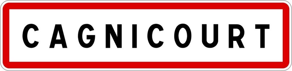Panneau entrée ville agglomération Cagnicourt / Town entrance sign Cagnicourt