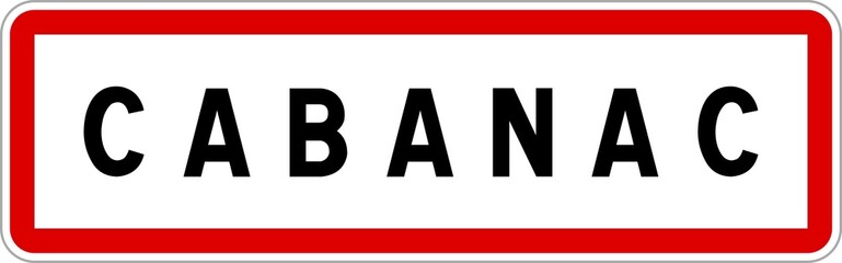 Panneau entrée ville agglomération Cabanac / Town entrance sign Cabanac