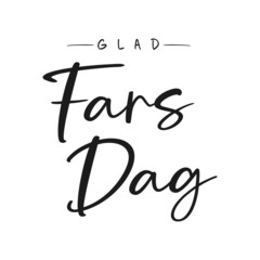 Glad fars dag, swedish text. Happy father's Day. Vector