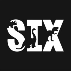 Six, Kids age T shirt design. Loch Ness Monster, Nessie, Dinosaur, T Rex, Godzilla svg. Download it Now