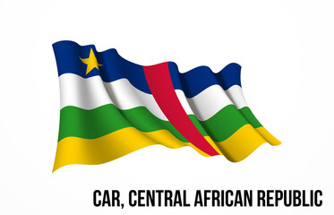 Central African Republic flag state symbol isolated on background national banner. Greeting card National Independence Day Central African Republic. Illustration banner realistic state flag of CAR.