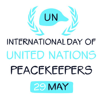 International Day Of UN Peacekeepers, Held On 29 May.