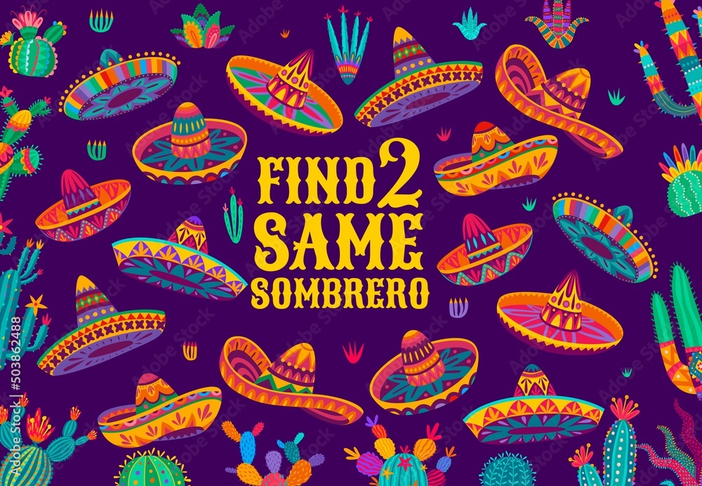 Poster find two same mexican sombrero hats, kids game worksheet, vector puzzle. riddle game to find and mat