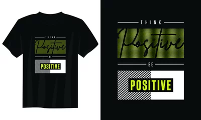 Rolgordijnen denk positief wees positief typografie t-shirtontwerp, motiverend typografie t-shirtontwerp, inspirerend citaten t-shirtontwerp © Habib Munshi