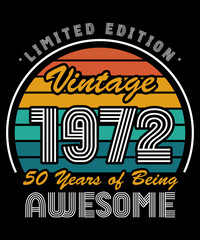 Vintage 1972 Limited Edition 50th Birthday Retro Color Perfect awesome funny birthday gift with retro 60's 70's 80's color scheme T-shirt Design Great 50th Birthday Gift Idea. - obrazy, fototapety, plakaty