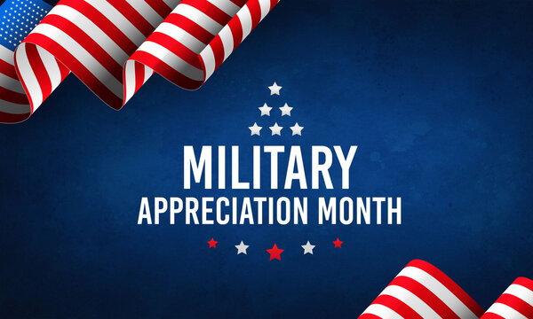 National Military Appreciation Month Celebrated every year in May and is a declaration that encourages U.S. citizens to remember and honor the united states military