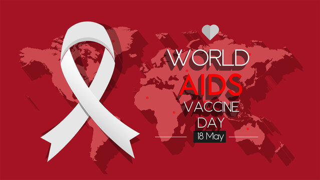 International World Aids Vaccine Day 18th May awareness poster design. Backdrop for world map red color. Web banner and template vector illustration.