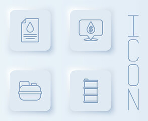 Set line Contract money and pen, Oil drop with dollar symbol, Canister for gasoline and Barrel oil. White square button. Vector