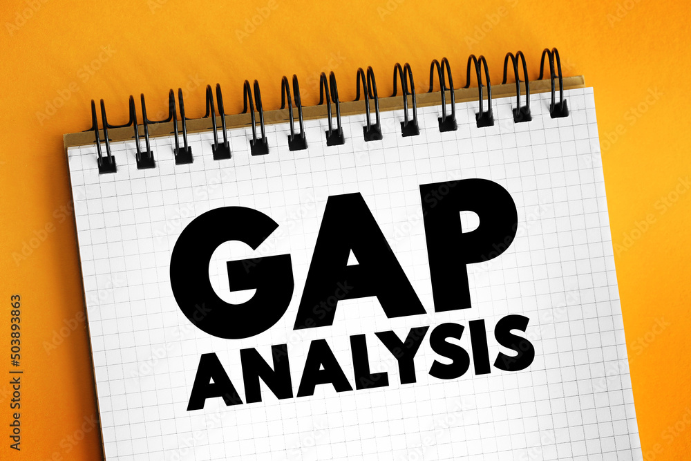 Aufkleber gap analysis - involves the comparison of actual performance with potential or desired performance, 