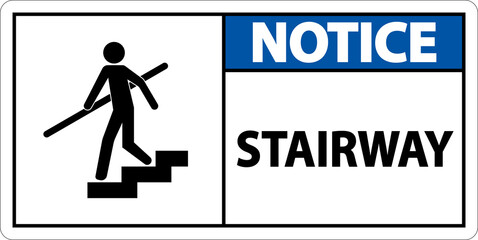 Notice Stairway Sign On White Background