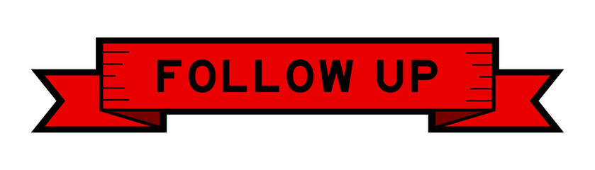 Ribbon label banner with word follow up in red color on white background
