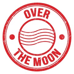 OVER THE MOON text on red round postal stamp sign