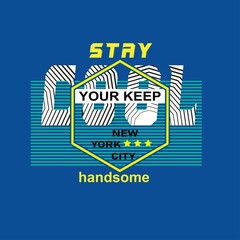 stay cool Premium Vector illustration of a text graphic. suitable screen printing and DTF for the design boy outfit of t-shirts print, shirts, hoodiesand baba suit, kids cottons, etc.