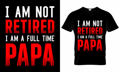 Happy Fathers day T-shirt, Father's Day Saying Quotes Typographic Poster or T-shirt Design