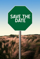 Save the Date text on sign.
