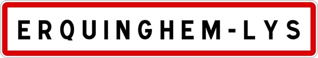 Panneau entrée ville agglomération Erquinghem-Lys / Town entrance sign Erquinghem-Lys