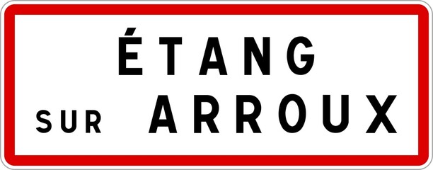 Panneau entrée ville agglomération Étang-sur-Arroux / Town entrance sign Étang-sur-Arroux