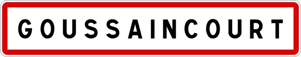Panneau entrée ville agglomération Goussaincourt / Town entrance sign Goussaincourt