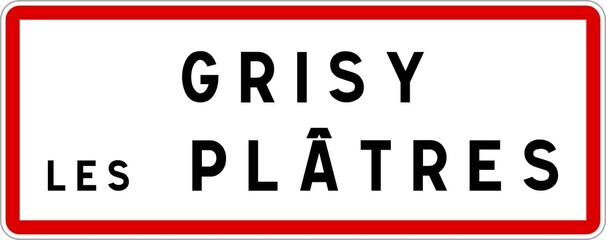 Panneau entrée ville agglomération Grisy-les-Plâtres / Town entrance sign Grisy-les-Plâtres