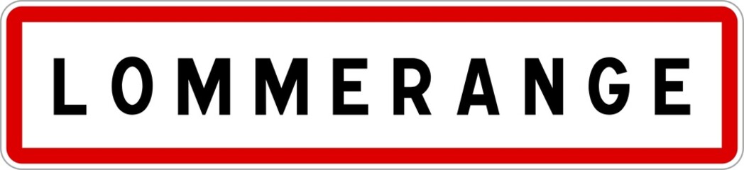 Obraz premium Panneau entrée ville agglomération Lommerange / Town entrance sign Lommerange