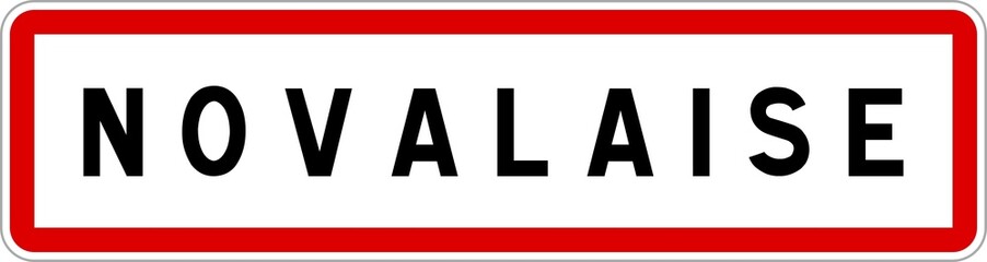 Obraz premium Panneau entrée ville agglomération Novalaise / Town entrance sign Novalaise