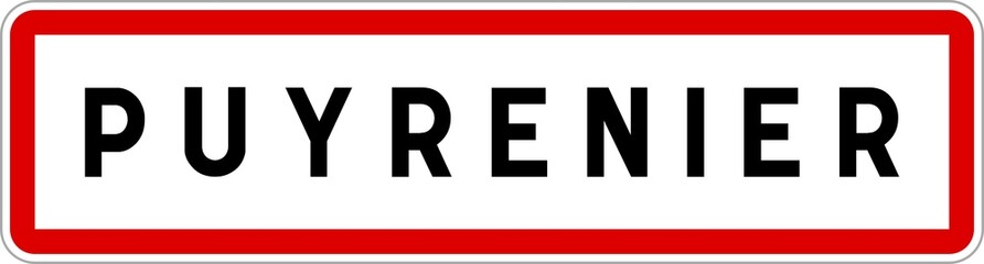 Panneau entrée ville agglomération Puyrenier / Town entrance sign Puyrenier