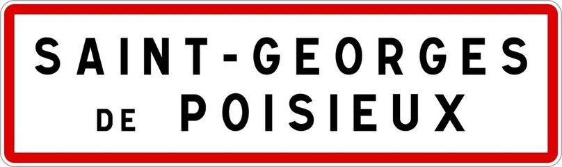 Panneau entrée ville agglomération Saint-Georges-de-Poisieux / Town entrance sign Saint-Georges-de-Poisieux