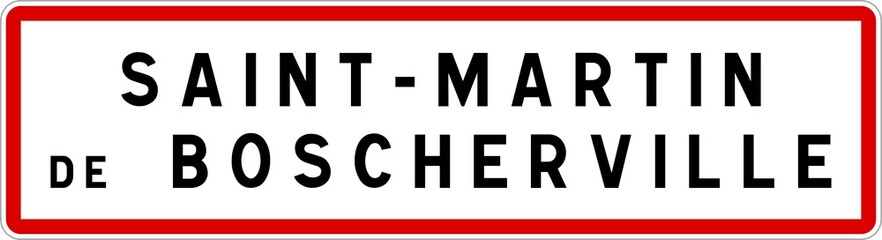 Panneau entrée ville agglomération Saint-Martin-de-Boscherville / Town entrance sign Saint-Martin-de-Boscherville