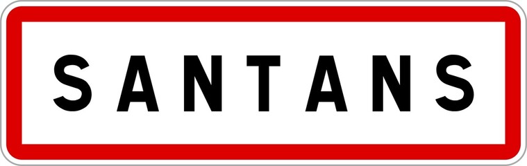 Obraz premium Panneau entrée ville agglomération Santans / Town entrance sign Santans