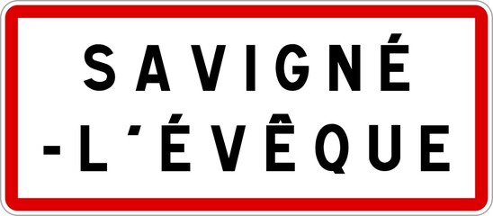 Panneau entrée ville agglomération Savigné-l'Évêque / Town entrance sign Savigné-l'Évêque