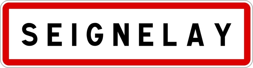 Obraz premium Panneau entrée ville agglomération Seignelay / Town entrance sign Seignelay