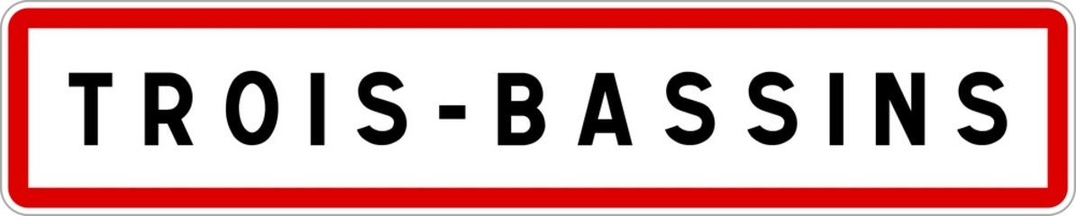 Panneau entrée ville agglomération Trois-Bassins / Town entrance sign Trois-Bassins