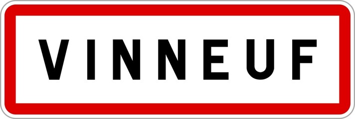 Panneau entrée ville agglomération Vinneuf / Town entrance sign Vinneuf