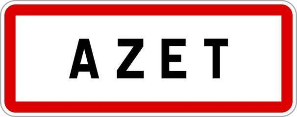 Panneau entrée ville agglomération Azet / Town entrance sign Azet