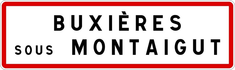 Panneau entrée ville agglomération Buxières-sous-Montaigut / Town entrance sign Buxières-sous-Montaigut