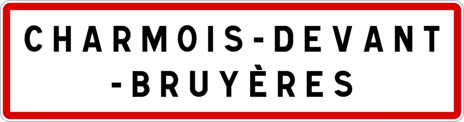 Panneau entrée ville agglomération Charmois-devant-Bruyères / Town entrance sign Charmois-devant-Bruyères