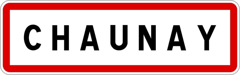 Obraz premium Panneau entrée ville agglomération Chaunay / Town entrance sign Chaunay
