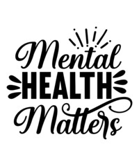 Mental Health Matters Svg, Hope Svg, Priority Svg, OK Svg, Enough Cut,Hope Print, Love Svg,Mental Health SVG Bundle, Positive SVG, Motivational SVG, Mental Health Awareness, Inspirational svg, Cut Fil