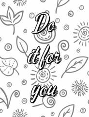 Inspirational Motivational quotes coloring pages, positive Affirmations, Positive quotes coloring pages, Good vibes, floral line art.