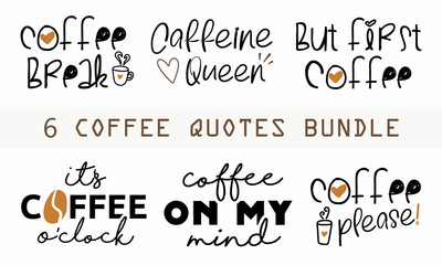 Set of Coffee quotes logotype lettering modern ink brush inscriptions with white background