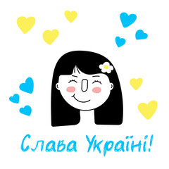 Translated -Glory to Ukraine. Smiling girl with blue-yellow national colors, sign of country independence and democracy. Patriotic symbol of hope victory over Russia in the war 2022. Isolated. Vector