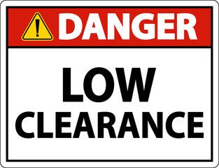 Danger Low Clearance Sign On White Background