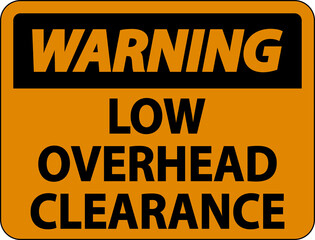 Warning Low Overhead Clearance Sign On White Background