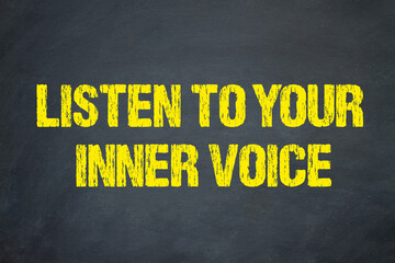 Listen to your inner voice