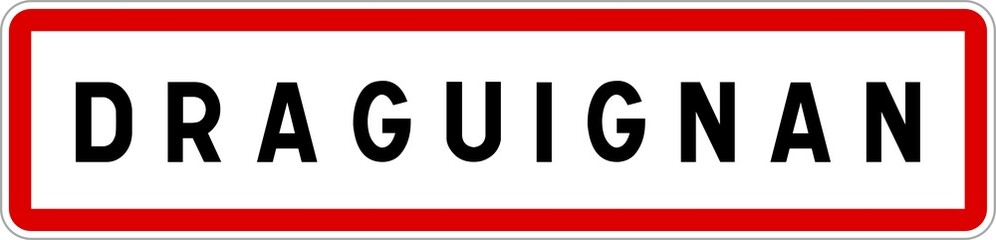 Panneau entrée ville agglomération Draguignan / Town entrance sign Draguignan